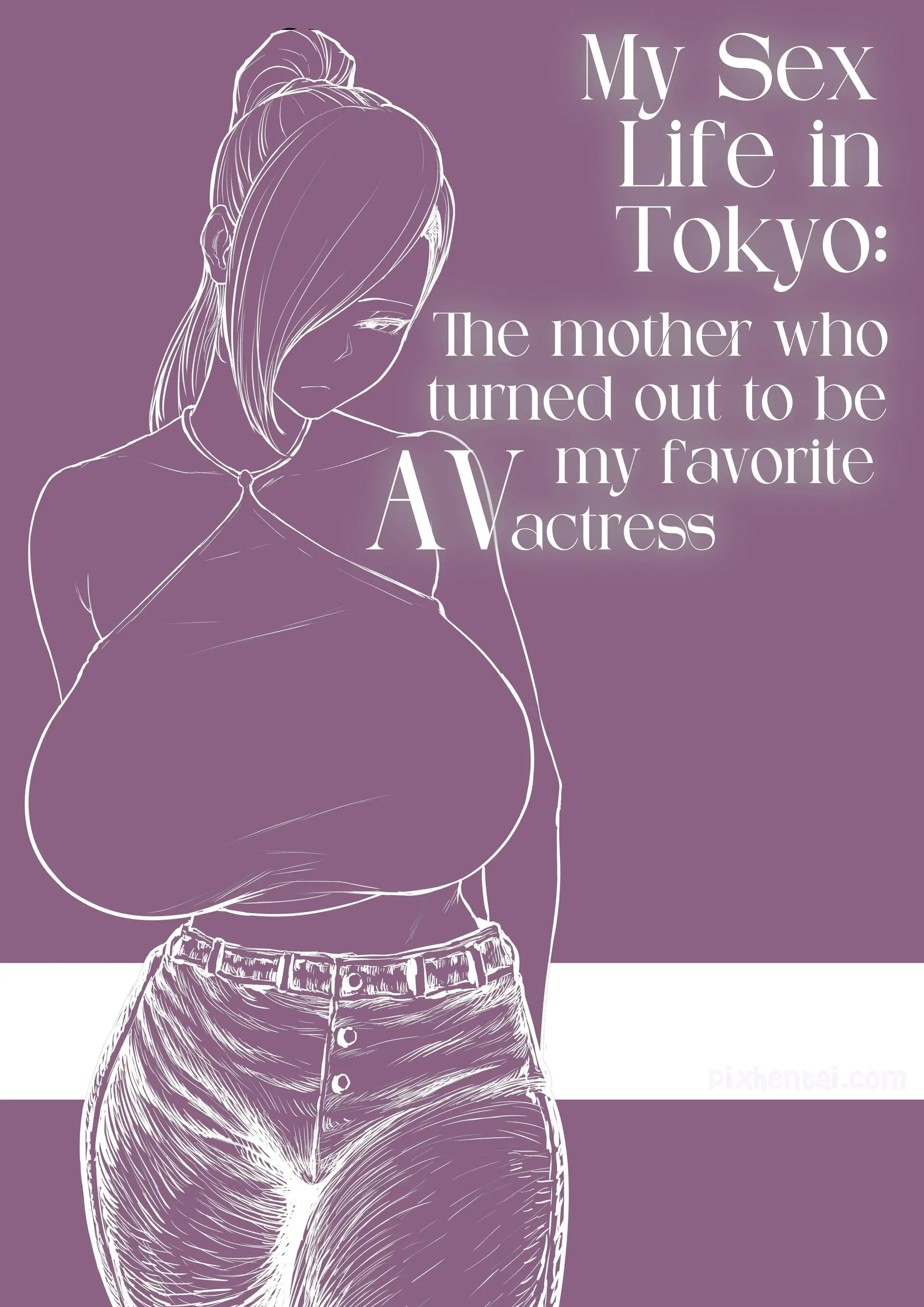 Komik hentai xxx manga sex bokep My Sex Life in Tokyo The Mother who turned out to be my favorite AV actress 33
